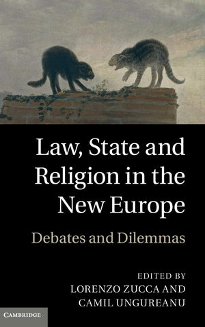 Law, State and Religion in the New Europe: Debates and Dilemmas,Used