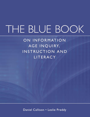 The Blue Book On Information Age Inquiry, Instruction And Literacy,New