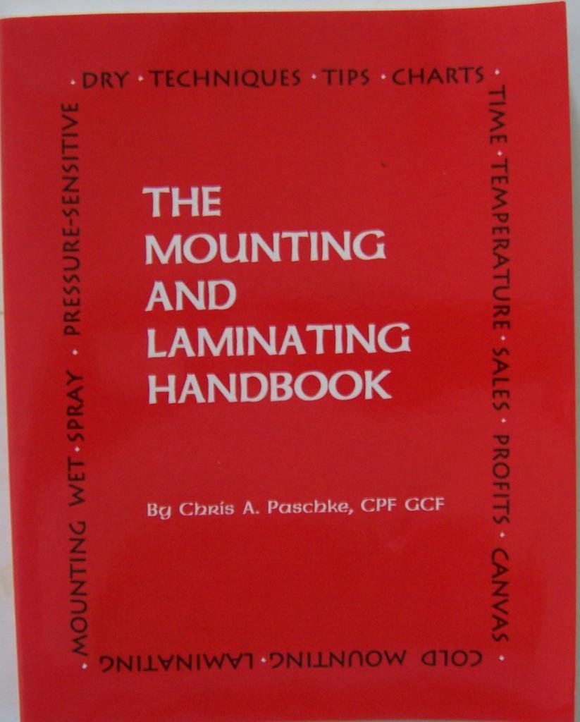 The Mounting and Laminating Handbook,Used