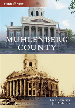 Muhlenberg County (Then And Now),New