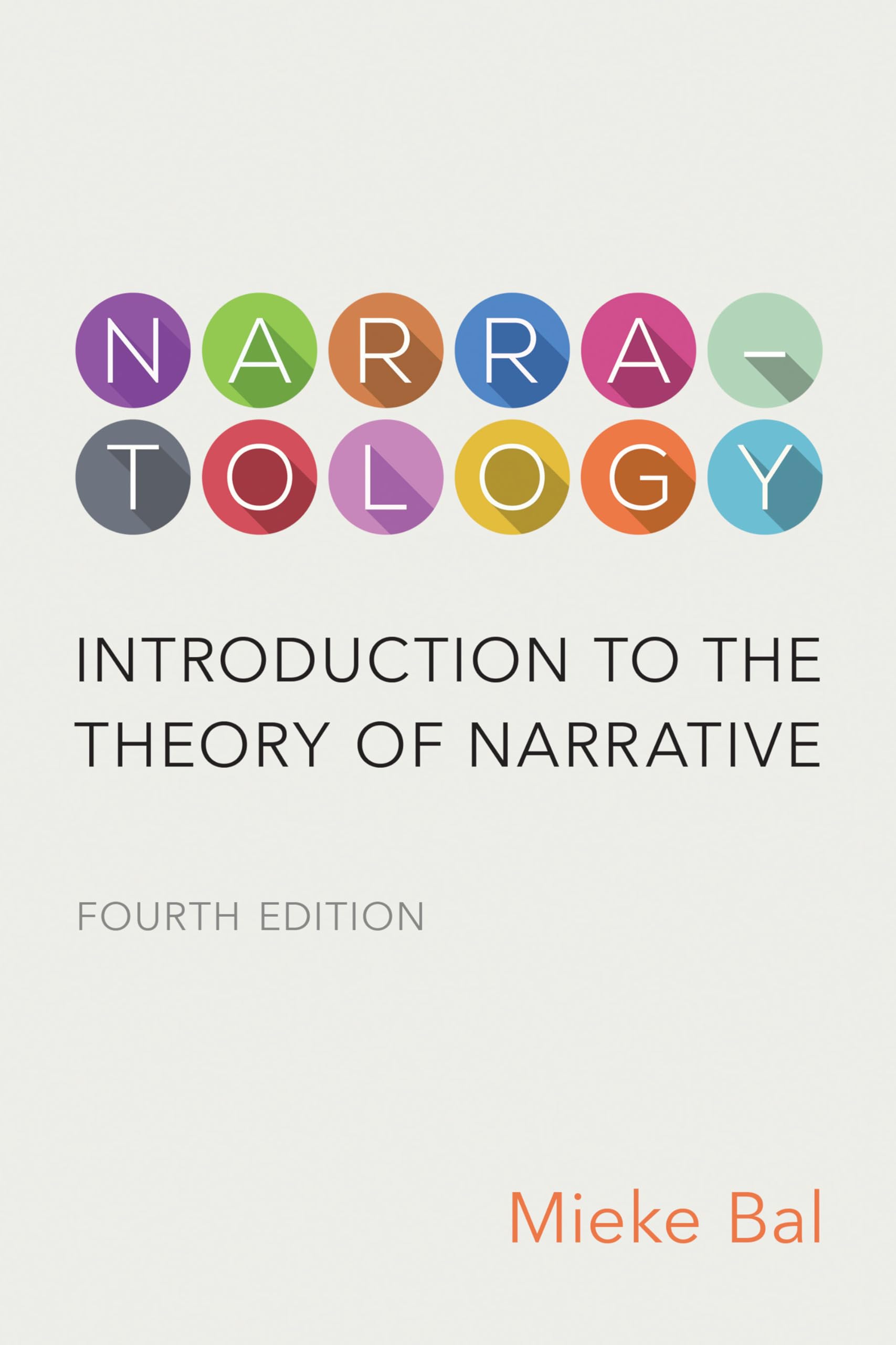 Narratology: Introduction to the Theory of Narrative, Fourth Edition,Used