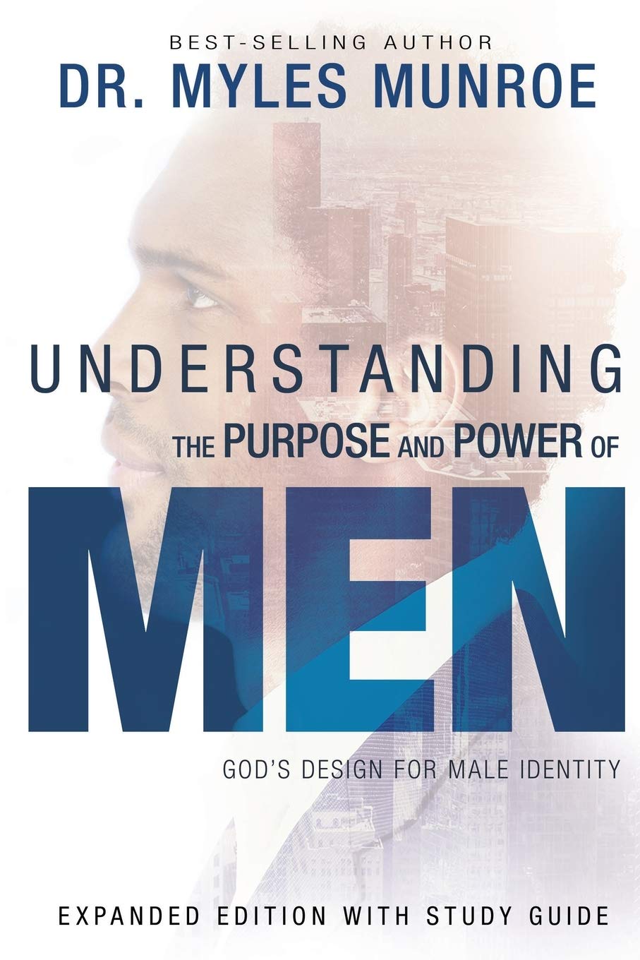 Understanding the Purpose and Power of Men: God's Design for Male Identity, Covers May Vary,New