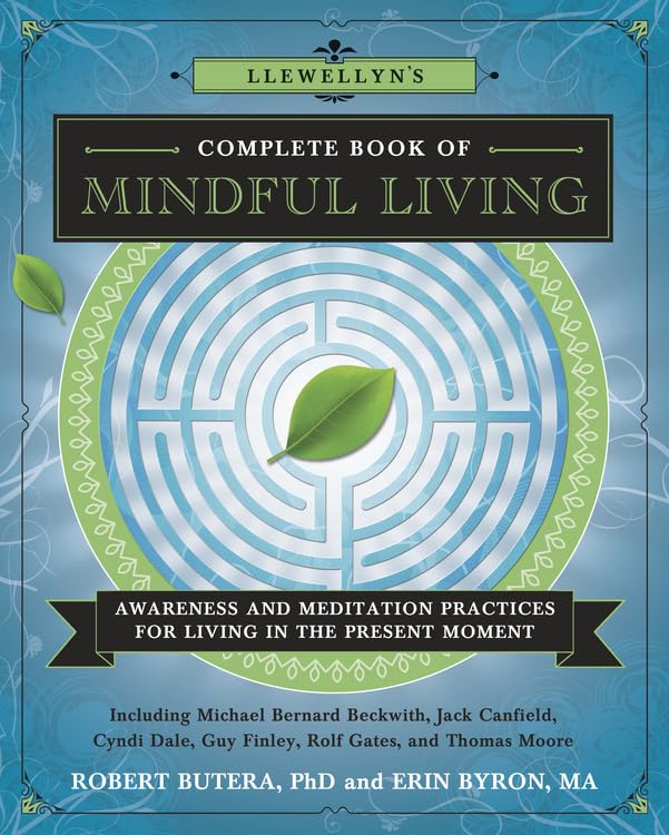 Llewellyn'S Complete Book Of Mindful Living: Awareness & Meditation Practices For Living In The Present Moment (Llewellyn'S Comp,New