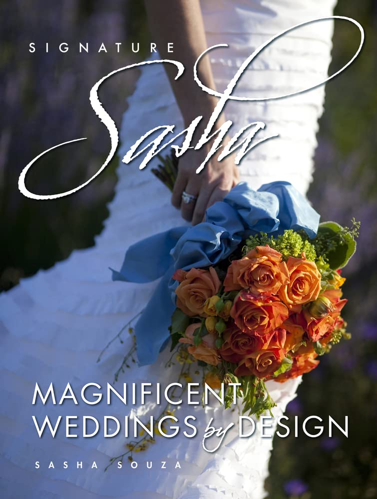 Signature Sasha: Magnificent Weddings By Design,Used