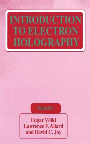 Introduction to Electron Holography,Used