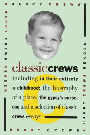 Classic Crews: A Harry Crews Reader,Used