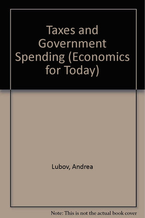 Taxes and Government Spending (Economics for Today),Used