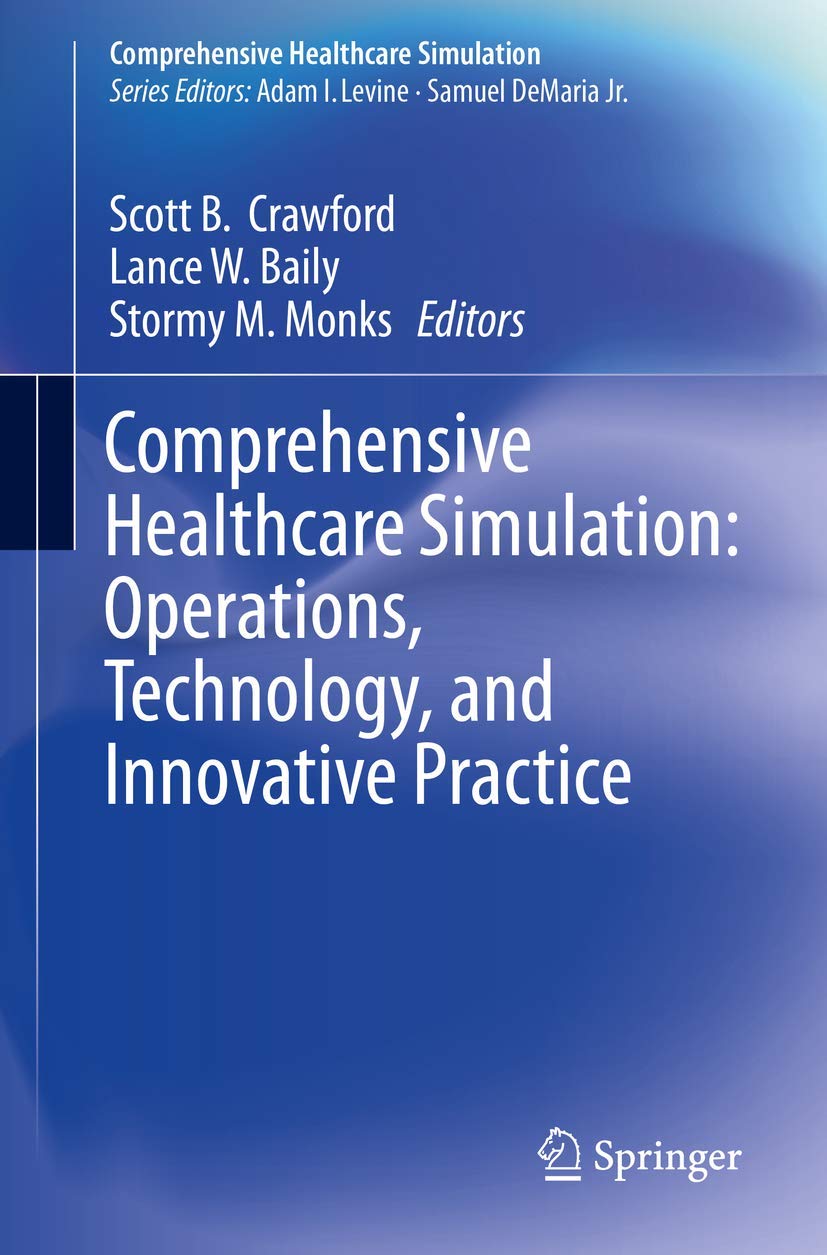 Comprehensive Healthcare Simulation: Operations, Technology, and Innovative Practice,Used