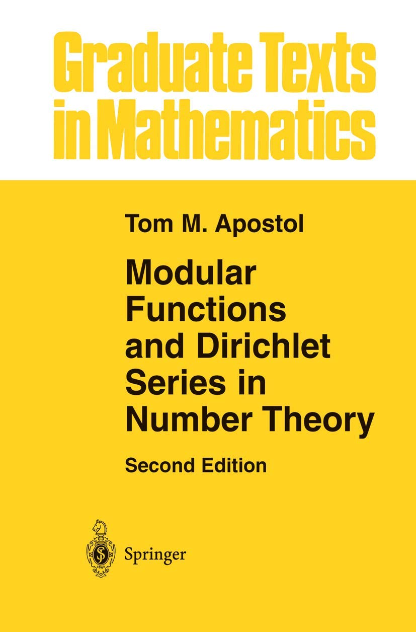 Modular Functions And Dirichlet Series In Number Theory (Graduate Texts In Mathematics, 41),Used