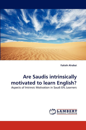 Are Saudis intrinsically motivated to learn English?: Aspects of Intrinsic Motivation in Saudi EFL Learners,Used