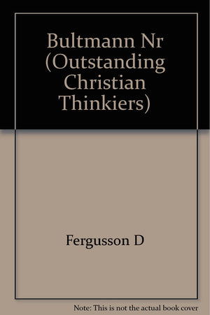 Bultmann (Outstanding Christian Thinkiers),Used