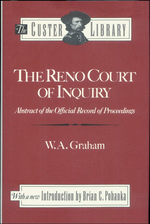 The Reno Court Of Inquiry: Abstract Of The Official Record Of Proceedings,Used