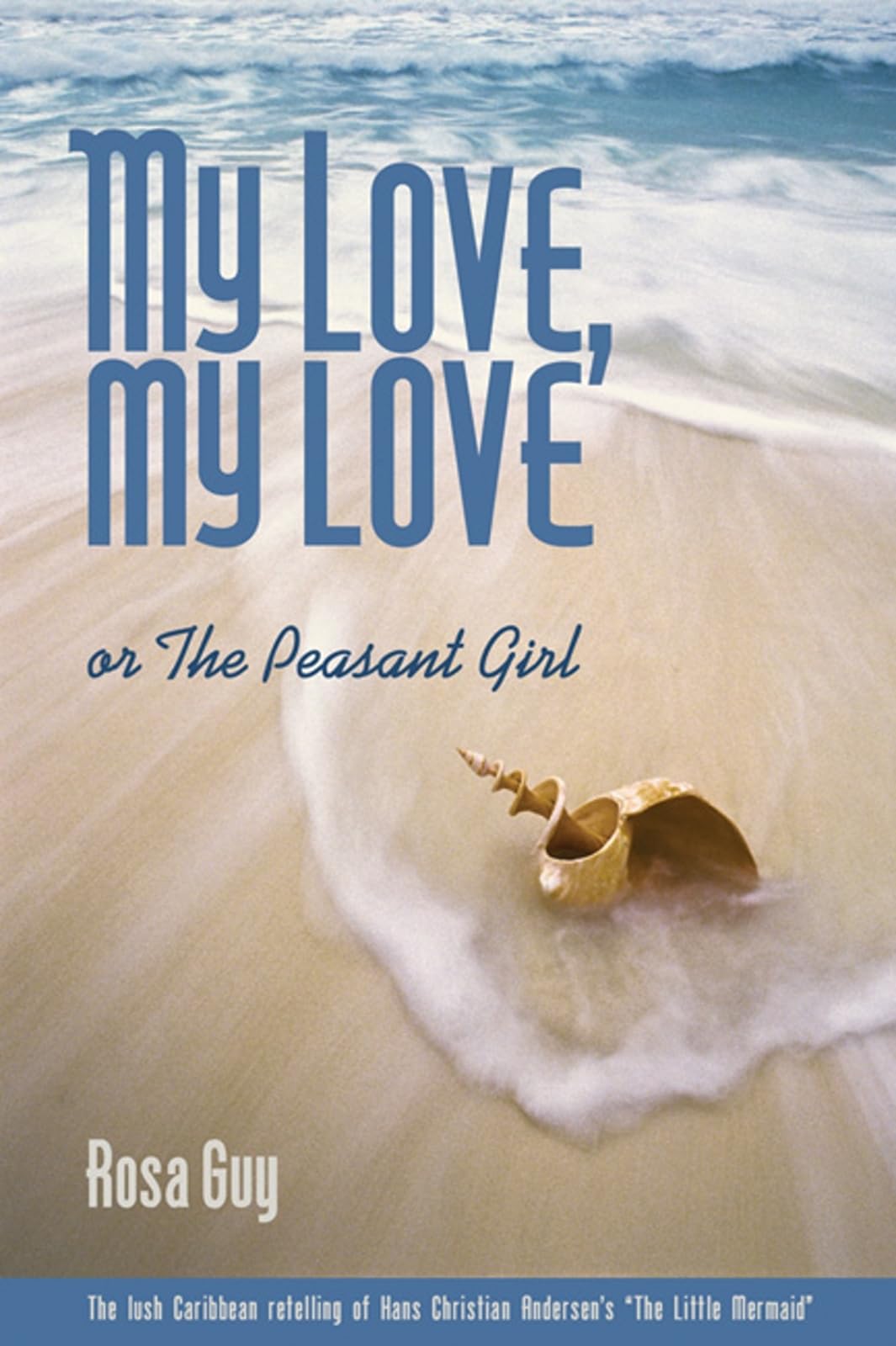 My Love, My Love: Or The Peasant Girl