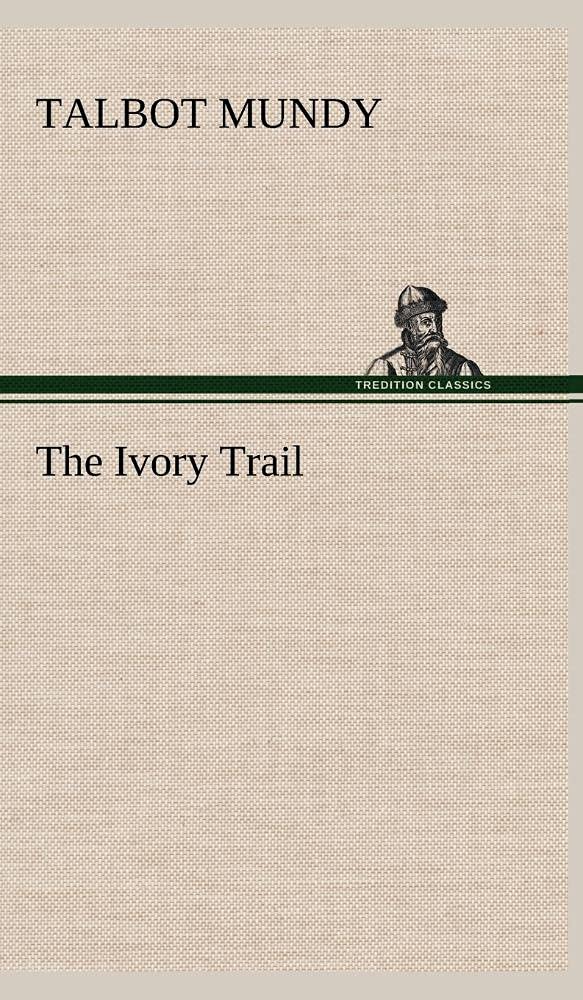 The Ivory Trail,Used