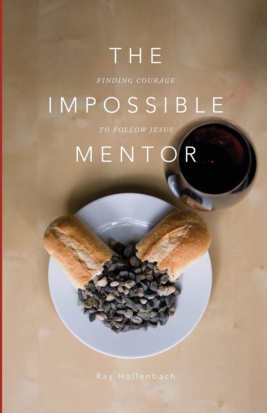 The Impossible Mentor:: Finding Courage To Follow Jesus,Used