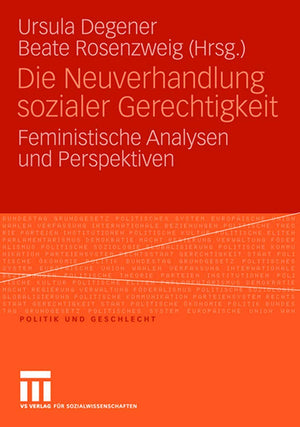 Die Neuverhandlung Sozialer Gerechtigkeit: Feministische Analysen Und Perspektiven (Politik Und Geschlecht, 18) (German Edition),Used