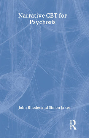 Narrative CBT for Psychosis,New