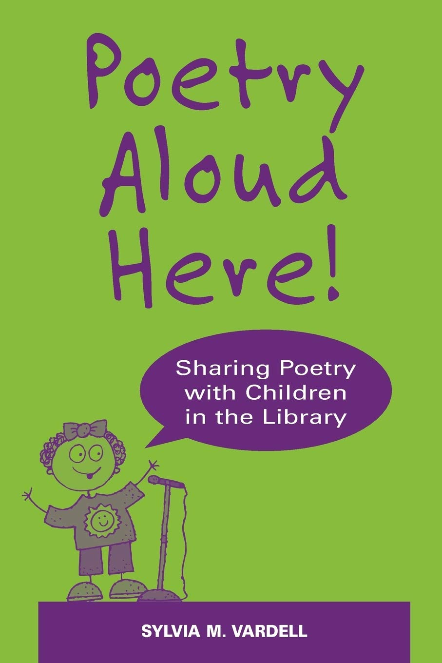 Poetry Aloud Here!: Sharing Poetry With Children In The Library,New