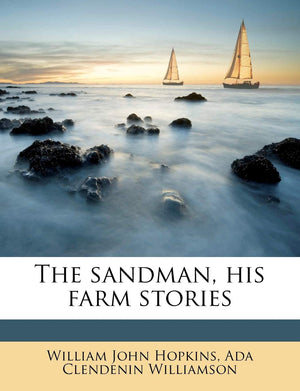 The Sandman, His Farm Stories,Used