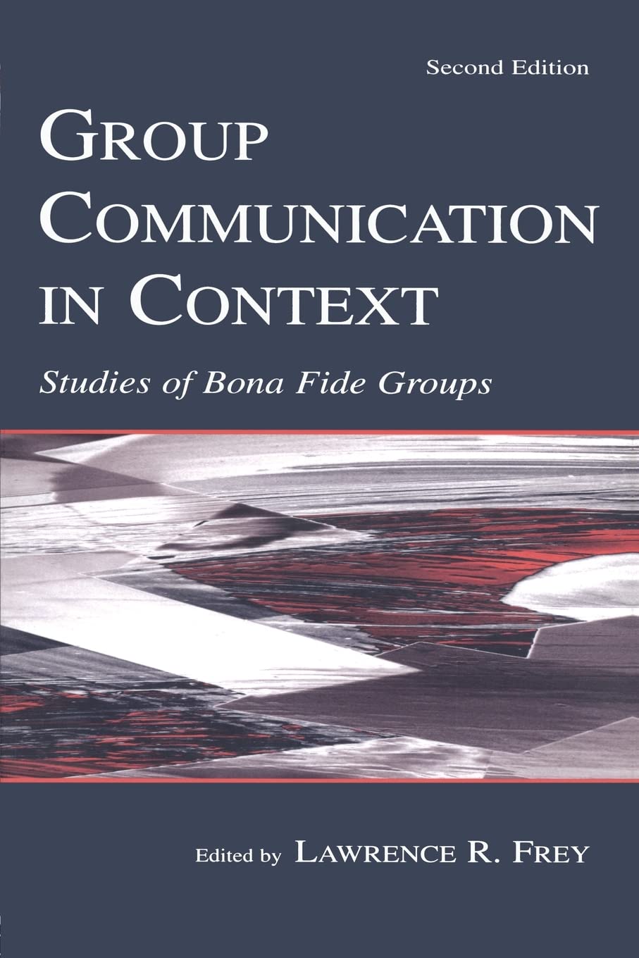 Group Communication in Context (Routledge Communication Series),Used