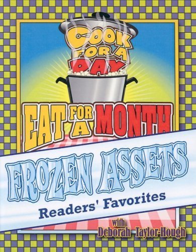 Frozen Assets Readers' Favorites: Cook for a Day, Eat for a Month,Used