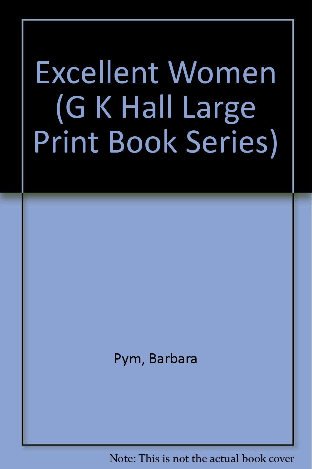 Excellent Women (G K Hall Large Print Book Series),Used