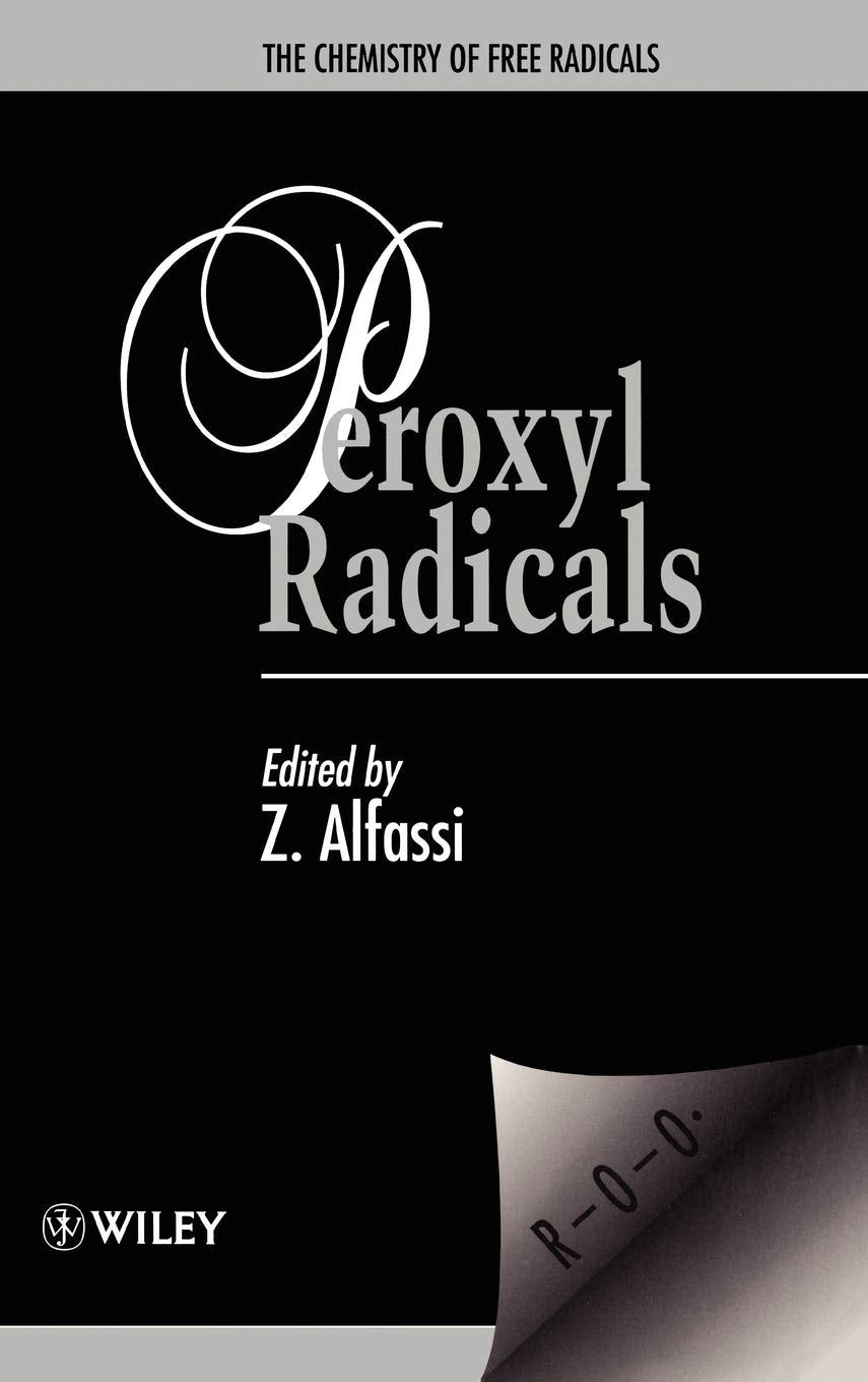 The Chemistry of Free Radicals: Peroxyl Radicals,Used
