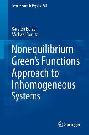 Nonequilibrium Green'S Functions Approach To Inhomogeneous Systems (Lecture Notes In Physics, 867),Used