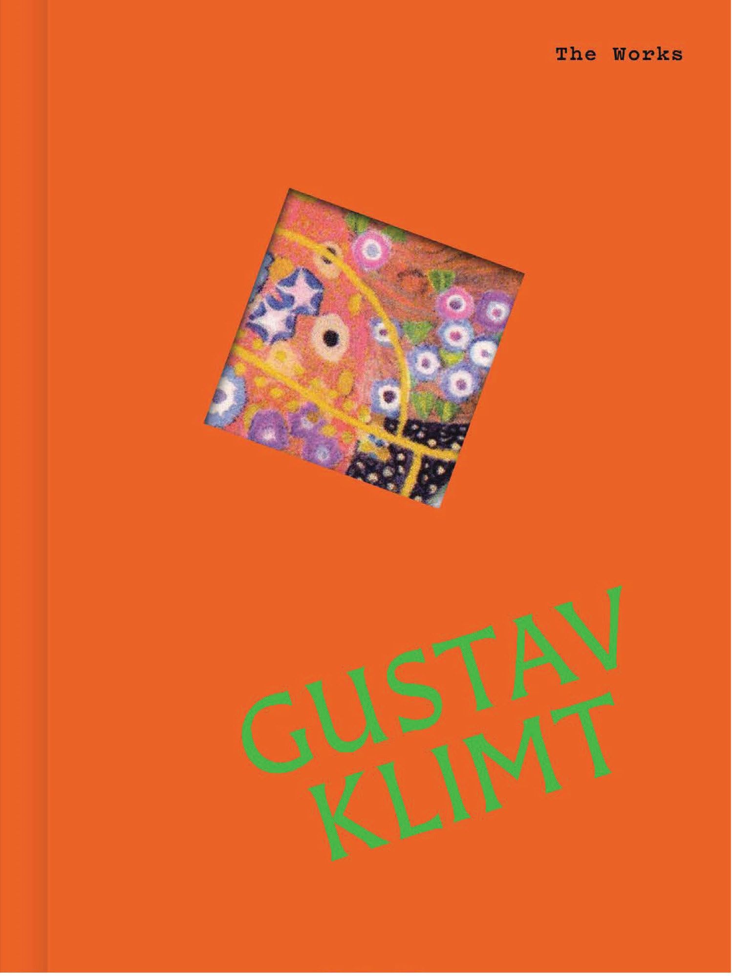 The Works: Gustav Klimt: The Essential Masterpieces