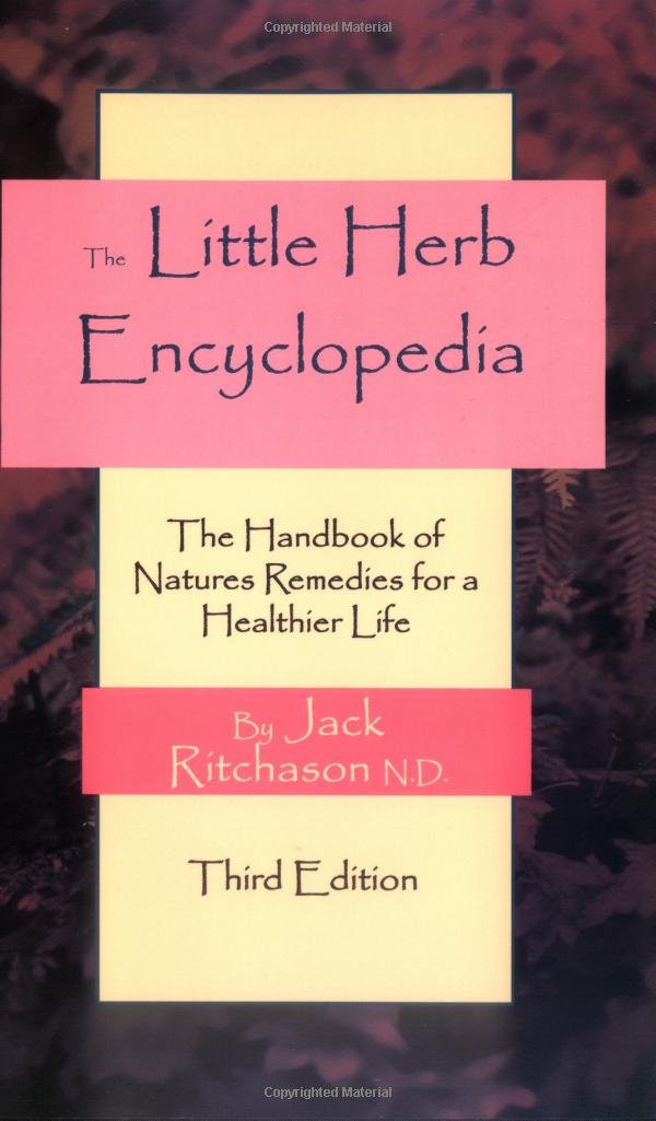 Little Herb Encyclopedia: The Handbook Of Natures Remedies For A Healthier Life,New