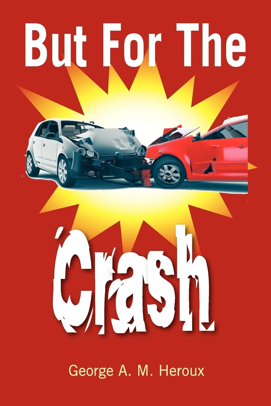 But for the Crash,Used