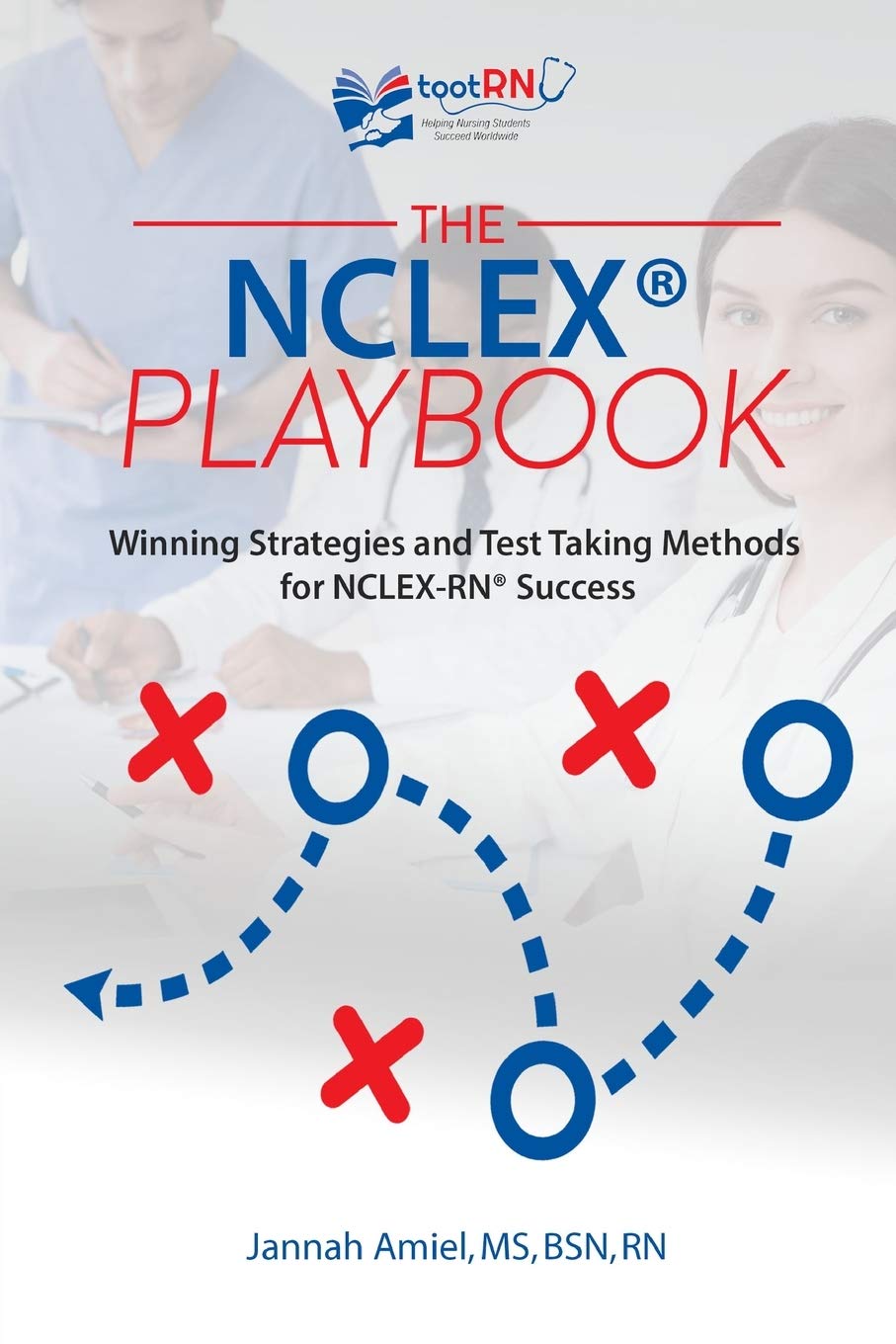 The NCLEX(R) Playbook: Winning Strategies and Test Taking Methods for NCLEXRN Success,Used