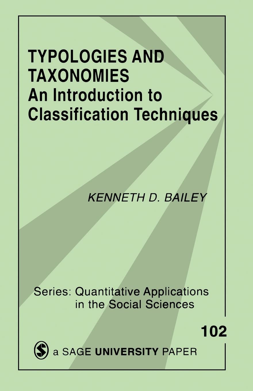 Typologies And Taxonomies: An Introduction To Classification Techniques (Quantitative Applications In The Social Sciences),Used