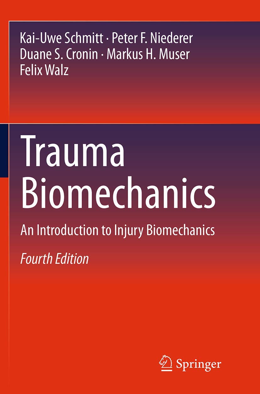 Trauma Biomechanics: An Introduction to Injury Biomechanics,Used