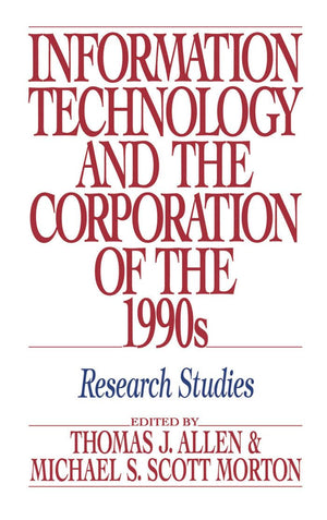 Information Technology and the Corporation of the 1990s: Research Studies,Used