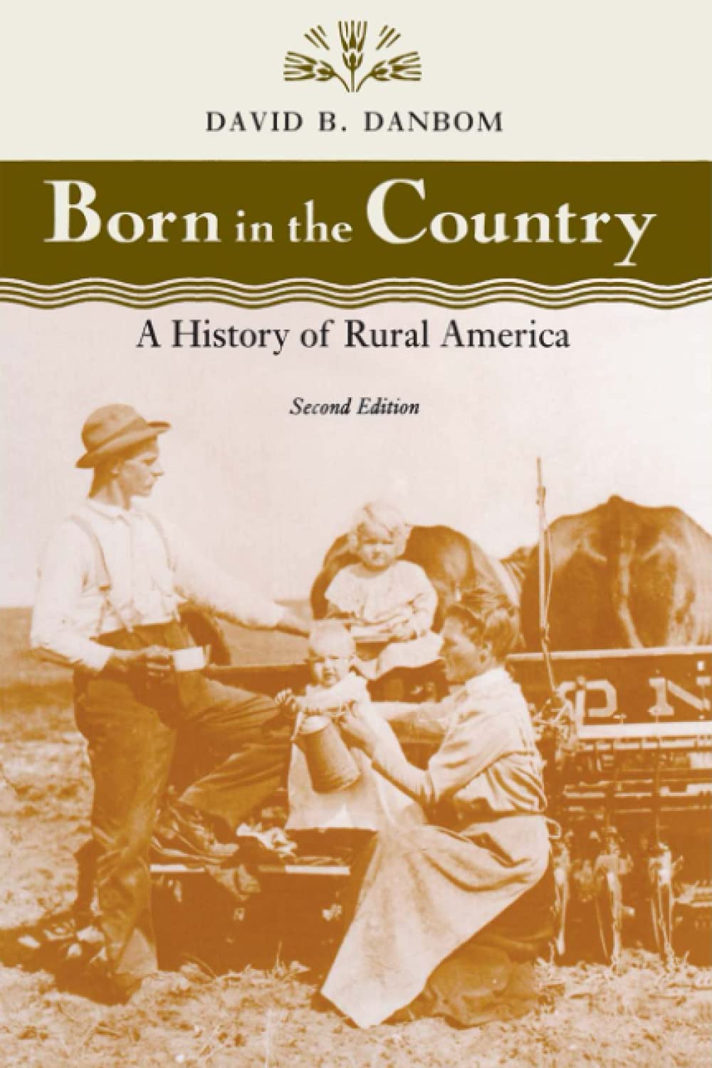 Born in the Country: A History of Rural America (Revisiting Rural America) 2nd Edition,New