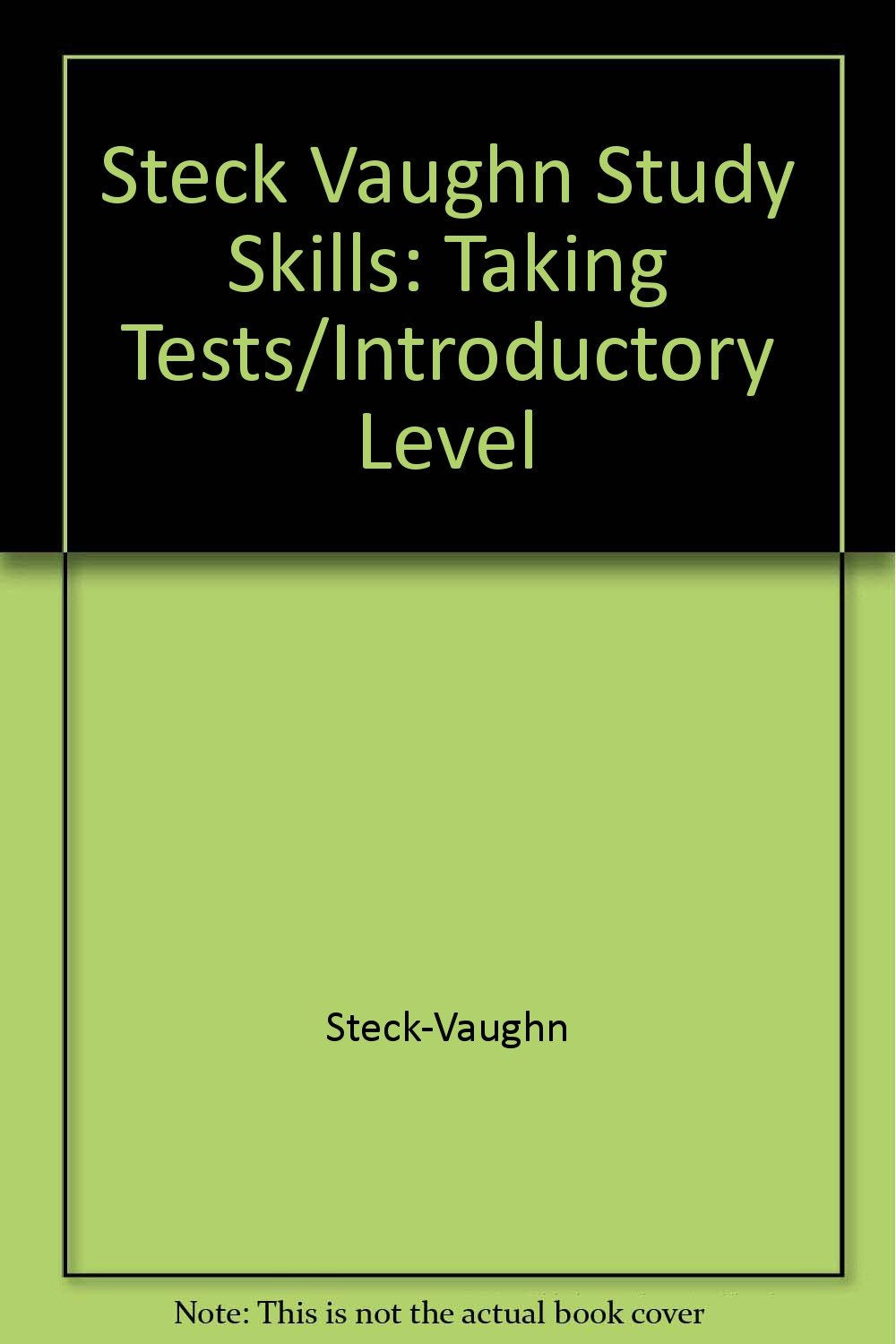 Steck Vaughn Study Skills: Taking Tests/Introductory Level,Used