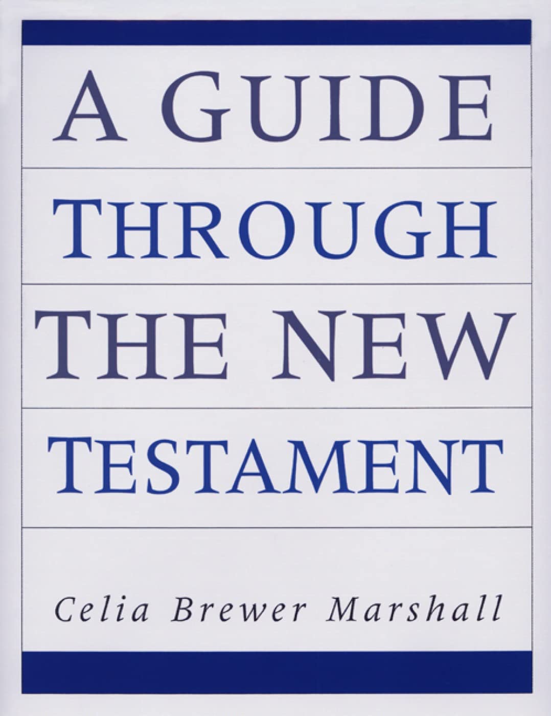 A Guide Through the New Testament,Used