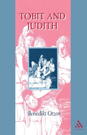 Tobit and Judith (Guides to the Apocrypha and Pseudepigrapha),Used