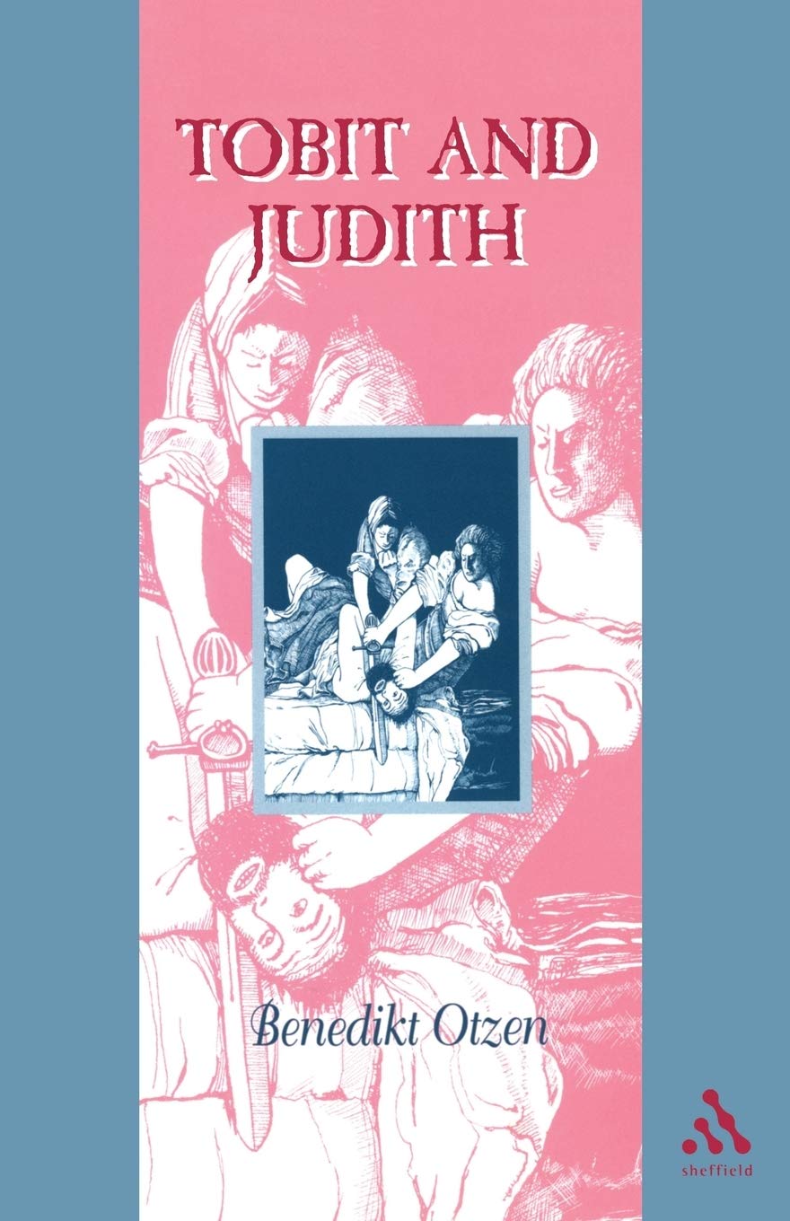 Tobit and Judith (Guides to the Apocrypha and Pseudepigrapha),Used
