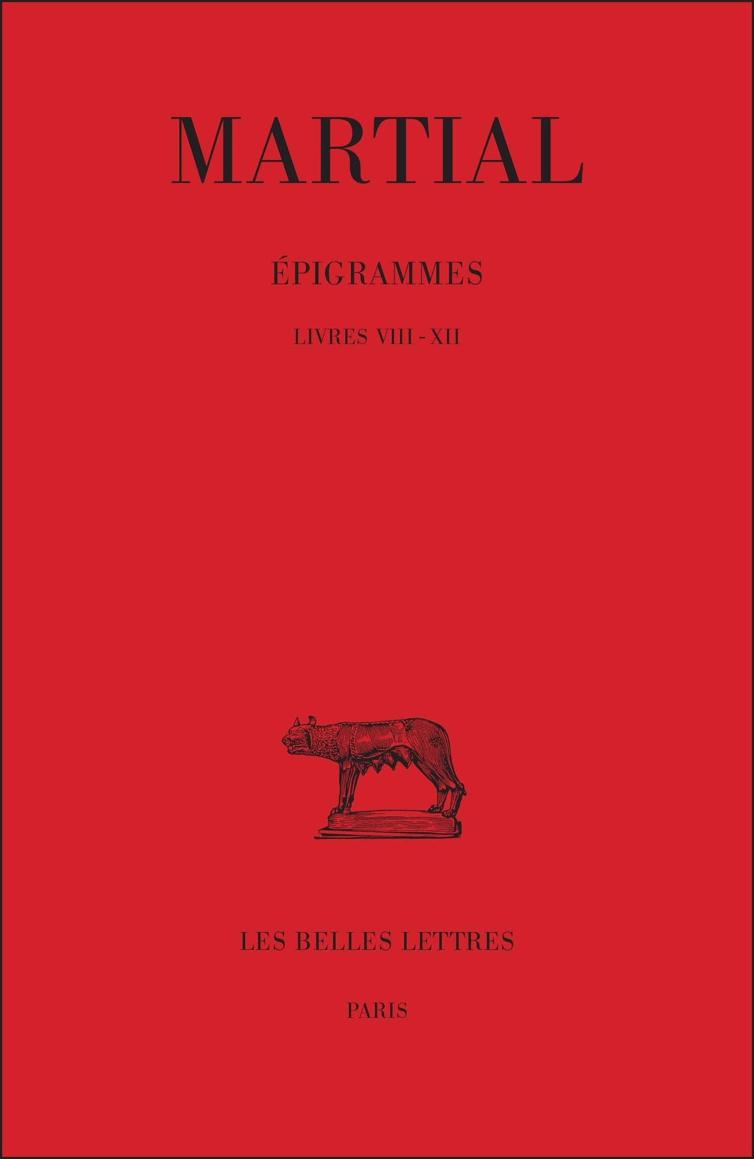 Pigrammes: Tome Ii, 1Re Partie : Livres Viiixii. (Collection Des Universites De France Serie Latine) (French Edition),Used