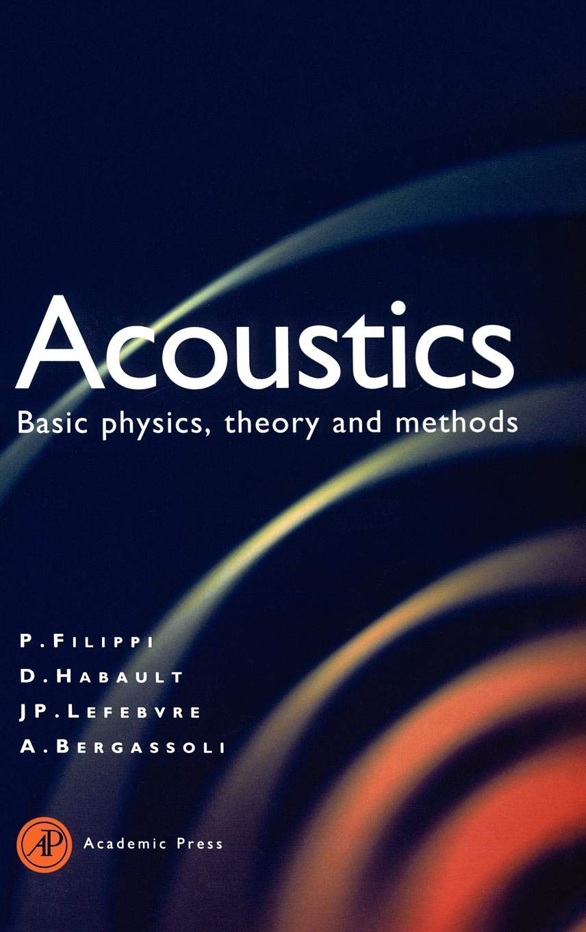 Acoustics: Basic Physics, Theory, and Methods,Used
