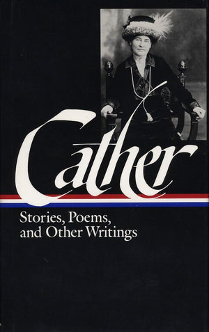 Cather: Stories, Poems, And Other Writings (Library Of America),Used
