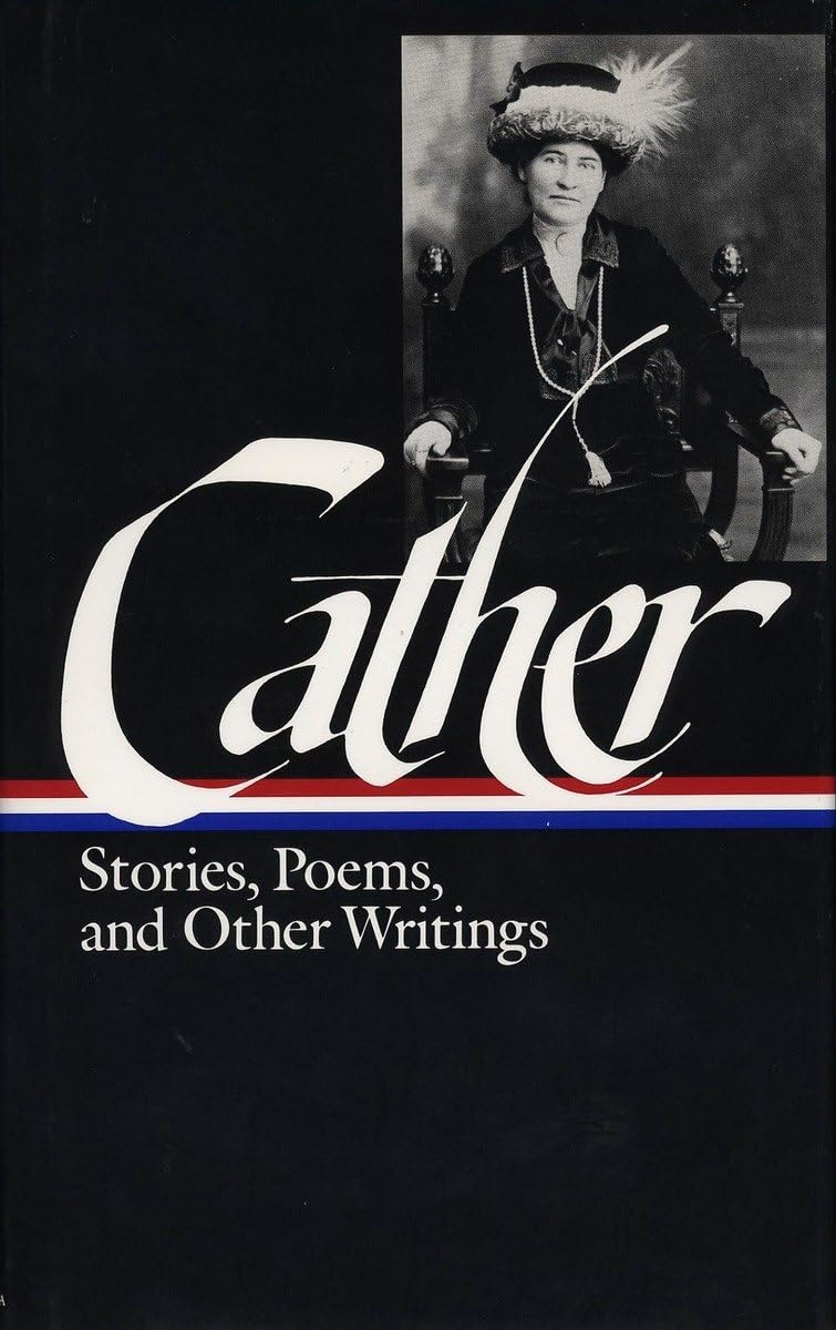 Cather: Stories, Poems, And Other Writings (Library Of America),Used