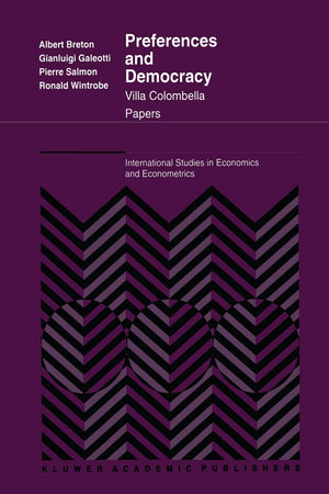 Preferences and Democracy: Villa Colombella Papers (International Studies in Economics and Econometrics, 28),Used