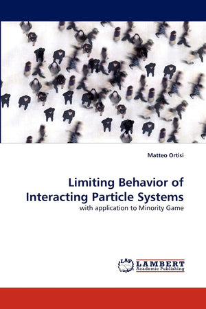 Limiting Behavior of Interacting Particle Systems: with application to Minority Game,Used