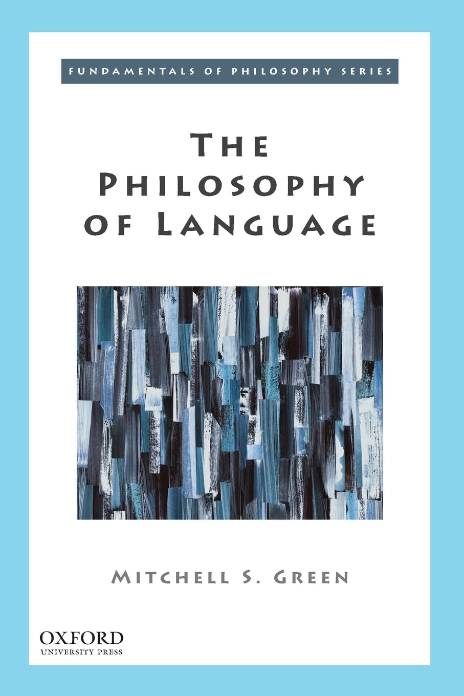 The Philosophy of Language (Fundamentals of Philosophy Series),Used