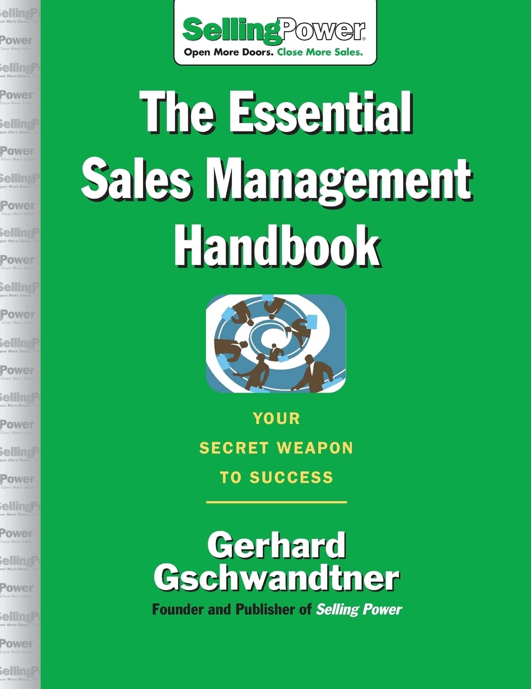 The Essential Sales Management Handbook: Your Secret Weapon to Success (SellingPower Library),Used
