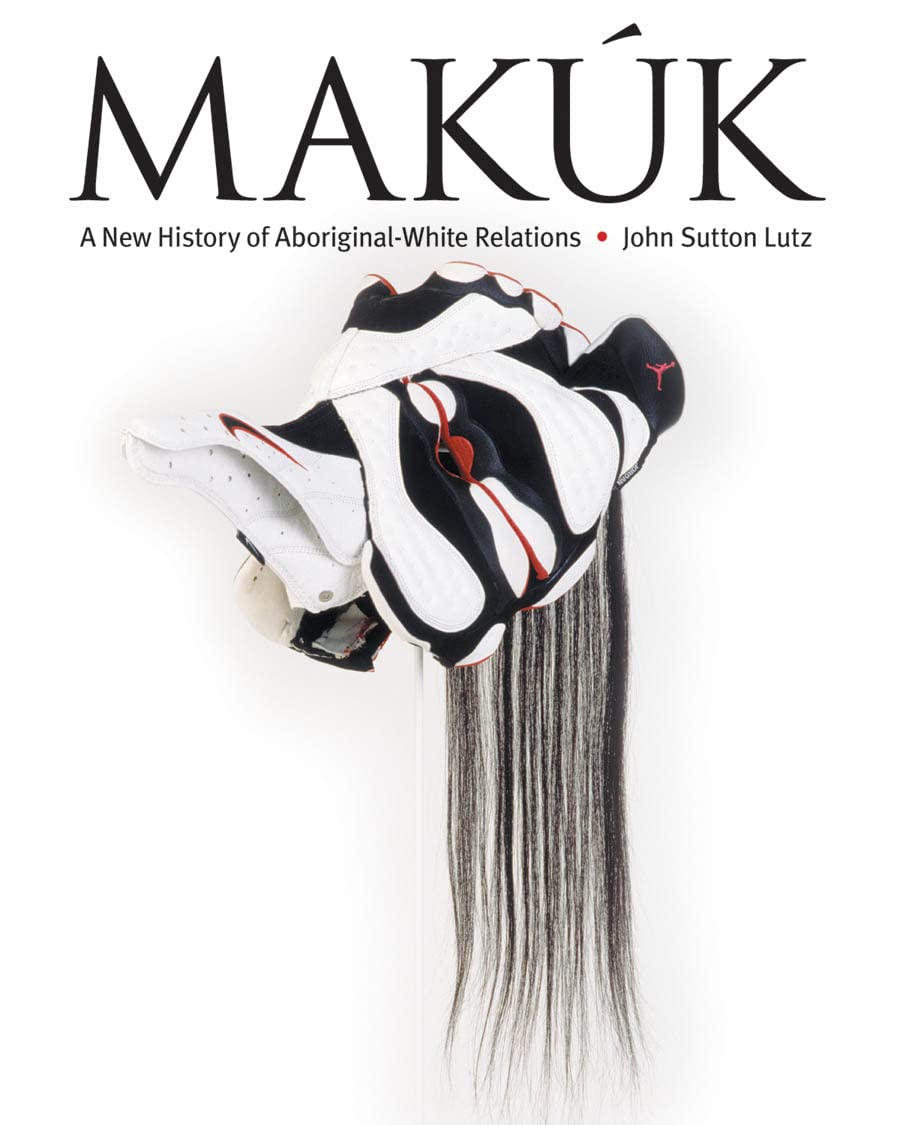 Makk: A New History Of Aboriginalwhite Relations,New