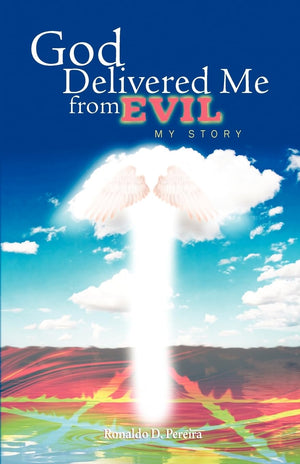 God Delivered Me from Evil  My Story,Used